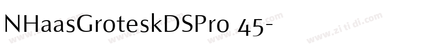 NHaasGroteskDSPro 45字体转换